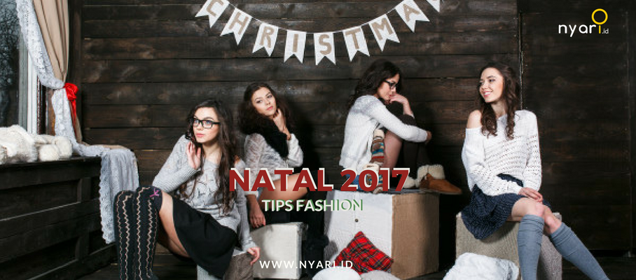 5 Tips Fashion Natal 2017