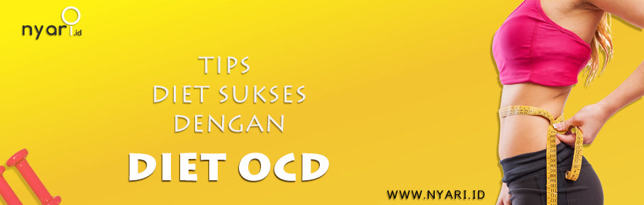 Tips Diet OCD yang Benar