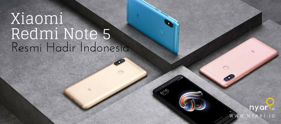Xiaomi Redmi Note 5 Resmi di Jual di Indonesia per 25 April 2018!